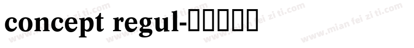 concept regul字体转换